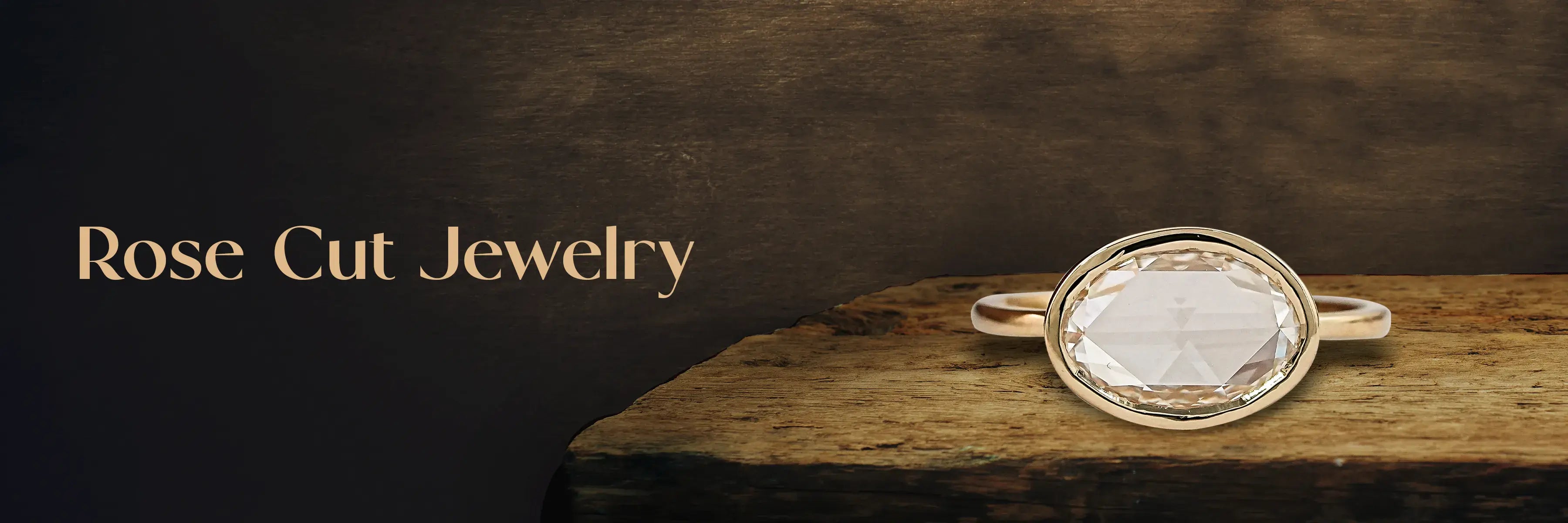 Rose Cut Jewelry